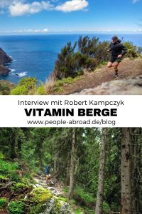 Vitamin Berge - Interview mit Robert Kampczyk #Reise #Wandern #Berge #Running #Trailrunning 